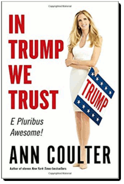 Ann Coulter trusts in Donald Trump | August 2016